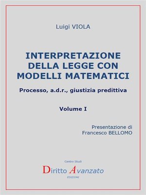 cover image of Interpretazione della legge con modelli matematici. Processo, a.d.r., giustizia predittiva
